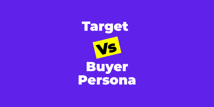 Target vs Buyer Persona